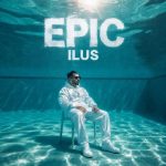 دانلود آهنگ دی جی ایلوس EPIC 2